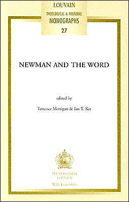 Newman and the Word Proceedings of the Second Oxford International Newman Conference
