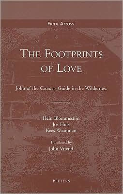The Footprints of Love: John of the Cross as Guide in the Wilderness