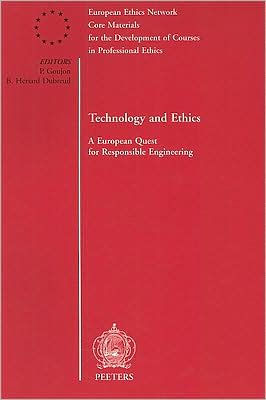 Technology and Ethics A European Quest for Responsible Engineering