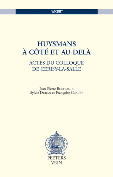 Huysmans, a cote et au-dela