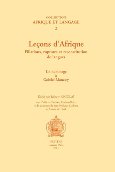 Lecons d'Afrique Filiations, ruptures et reconstitution de langues