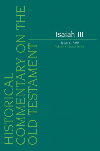 Isaiah III. Volume 3 / Isaiah 56-66