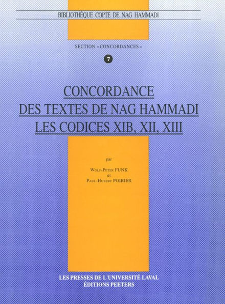 Concordance des textes de Nag Hammadi. Les codices XIB, XII, XIII