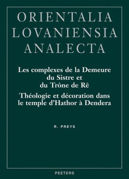 Les complexes de la demeure du sistre et du trone de re