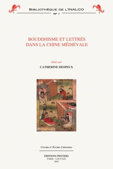 Bouddhisme et lettres dans la Chine medievale