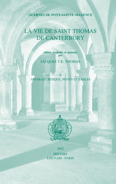 Guernes de Pont-Sainte-Maxence, La Vie de Saint Thomas de Canterbury, vol. II