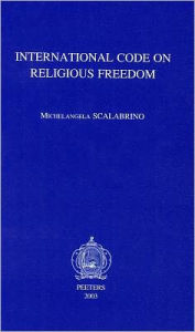 Title: International Code on Religious Freedom, Author: M Scalabrino