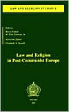 Title: Law and Religion in Post-Communist Europe, Author: W Cole Durham Jr