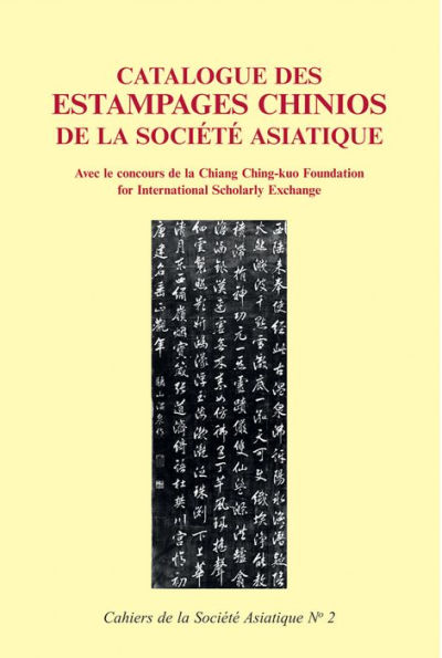 Catalogue des estampages chinois de la Societe asiatique