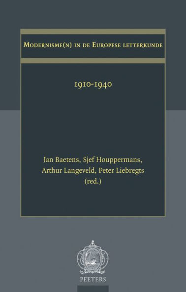 Modernisme(n) in de Europese letterkunde 1910-1940