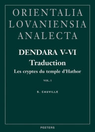 Title: Dendara V-VI: Traduction: Les Cryptes du temple d'Hathor Volume 1, Author: S Cauville