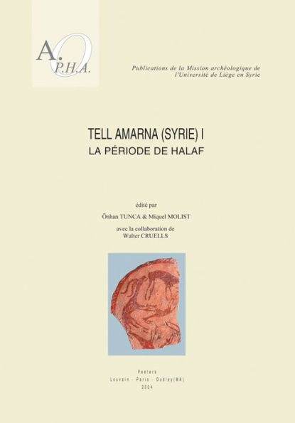 Tell Amarna (Syrie) I. La periode de Halaf