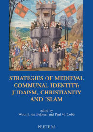 Title: Strategies of Medieval Communal Identity: Judaism, Christianity and Islam, Author: PM Cobb