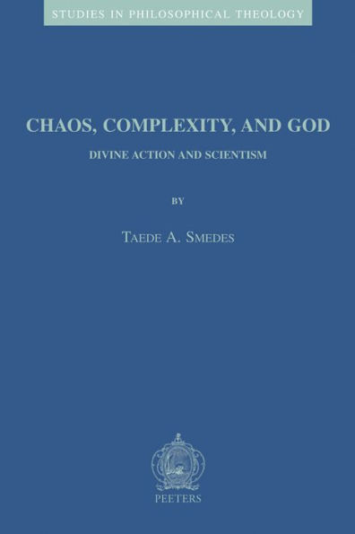 Chaos, Complexity, and God: Divine Action and Scientism