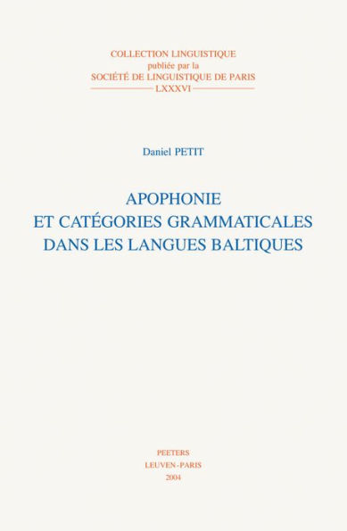 Apophonie et Categories Grammaticales dans les Langues Baltiques