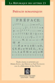 Title: Prefaces romanesques: Actes du colloque international de la SATOR Leuven-Anvers, 22-24 mai 2003, Author: J Herman