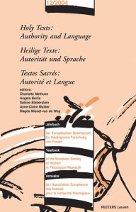 Title: Holy Texts: Authority and Language - Heilige Texte: Autoritaet und Sprache - Textes Sacres: Autorite et Langue, Author: A Berlis