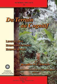Title: Du terrian au cognitif: Linguistique, ethnolinguistique, ethnosciences. A Jacqueline M.C. Thomas NSP30, Author: G Guarisma