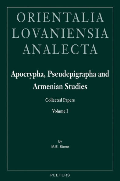 Apocrypha, Pseudepigrapha and Armenian Studies. Collected Papers: Volume I