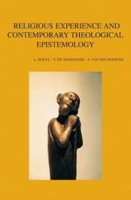 Title: Religious Experience and Contemporary Theological Epistemology, Author: L Boeve