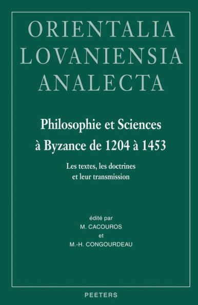 Philosophie et sciences a Byzance de 1204 a 1453
