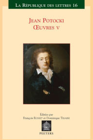 Title: Jean Potocki - oeuvres V: Correspondance - Varia - Chronologie - Index general, Author: F Rosset