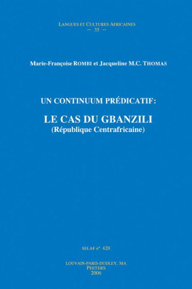 Un Continuum Predicatif: Le Cas du Gbanzili (Republique Centrafricaine)