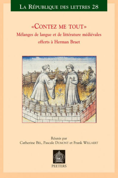 Contez me tout: Melanges de langue et de litterature medievales offerts a Herman Braet