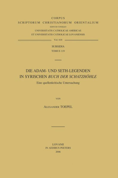 Die Adam- und Seth-Legenden im Syrischen Buch der Schatzhohle. Eine quellenkritische Untersuchung