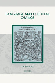 Title: Language and Cultural Change: Aspects of the Study and Use of Language in the Later Middle Ages and the Renaissance, Author: L Nauta