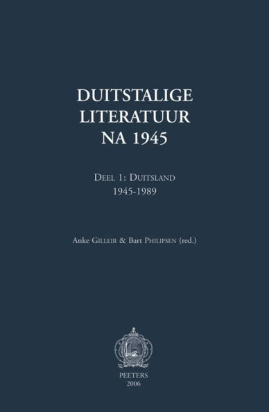 Duitstalige literatuur na 1945. Deel 1: Duitsland 1945-1989