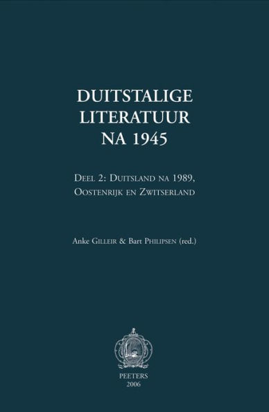 Duitstalige literatuur na 1945. Deel 2: Duitsland na 1989, Oostenrijk en Zwitserland