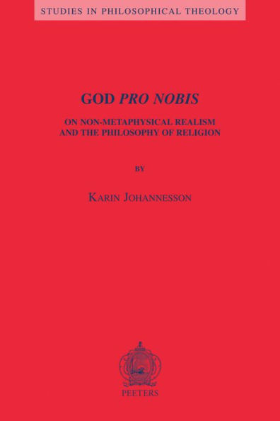 God Pro Nobis: On Non-Metaphysical Realism and the Philosophy of Religion
