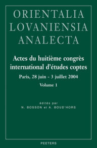 Title: Actes du huitieme congres international d'etudes coptes: Paris, 28 juin - 3 juillet 2004, Author: N Bosson