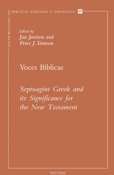 Voces Biblicae: Septuagint Greek and its Significance for the New Testament