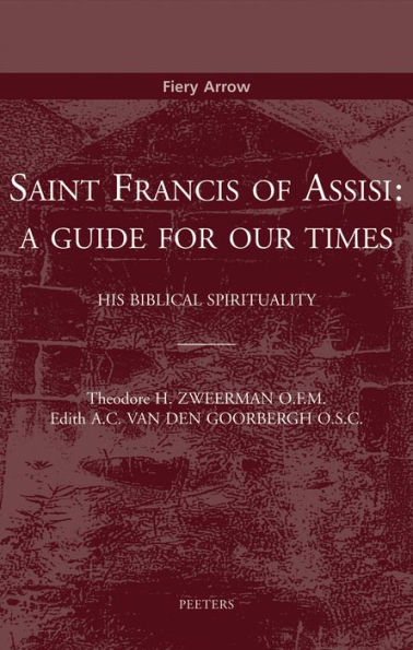 Saint Francis of Assisi: A Guide for Our Times. His Biblical Spirituality