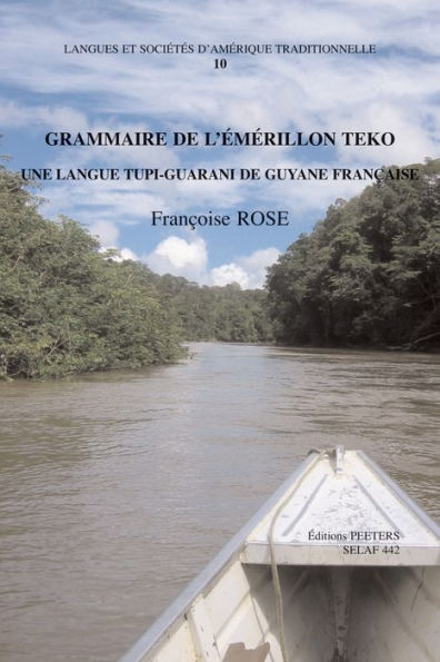 Grammaire de l'emerillon teko, une langue tupi-guarani de Guyane Francaise