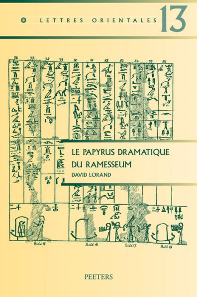 Le papyrus dramatique du Ramesseum: Etude des structures de la composition
