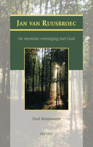 Title: Jan van Ruusbroec: de mystieke vereniging met God, Author: P Mommaers