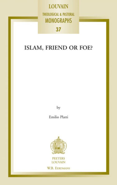 Islam, Friend or Foe?