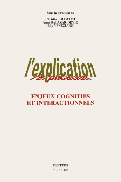 L'explication. Enjeux cognitifs et interactionnels