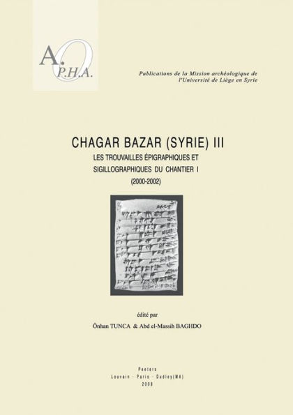 Chagar Bazar (Syrie) III: Les trouvailles epigraphiques et sigillographiques du chantier I (2000-2002)
