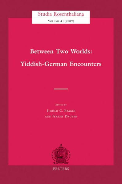 Between Two Worlds: Yiddish-German Encounters