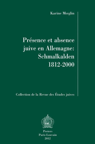 Presence et absence juive en Allemagne: Schmalkalden 1812-2000