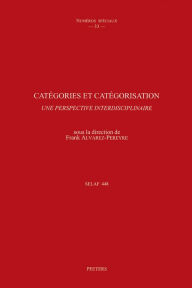 Title: Categories et categorisation. Une perspective interdisciplinaire, Author: F Alvarez-Pereyre