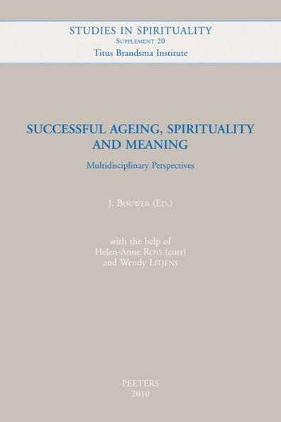 Successful Ageing, Spirituality and Meaning: Multidisciplinary Perspectives