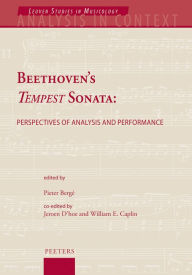 Title: Beethoven's Tempest Sonata: Perspectives of Analysis and Performance, Author: P Berge