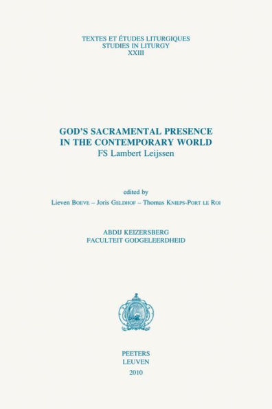 God's Sacramental Presence in the Contemporary World: Festschrift Lambert Leijssen