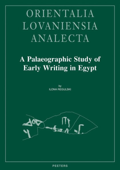 A Palaeographic Study of Early Writing in Egypt