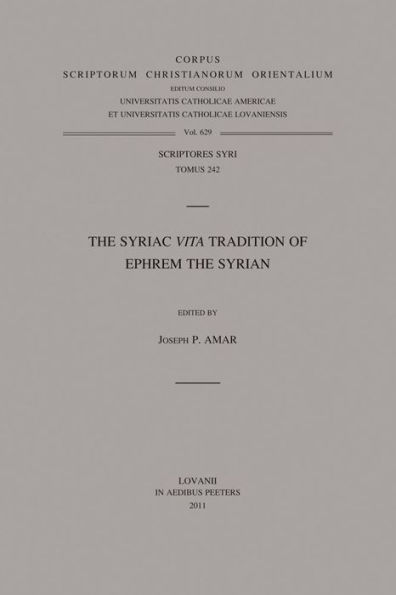 The Syriac Vita Tradition of Ephrem the Syrian: T.